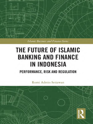 cover image of The Future of Islamic Banking and Finance in Indonesia
